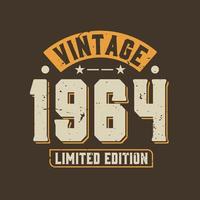 Vintage 1964 Limited Edition. 1964 Vintage Retro Birthday vector