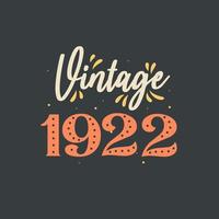 Vintage 1922. 1922 Vintage Retro Birthday vector