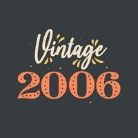 Vintage 2006. 2006 Vintage Retro Birthday vector