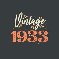 Vintage 1933. 1933 Vintage Retro Birthday vector