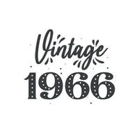 Born in 1966 Vintage Retro Birthday, Vintage 1966 vector