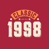 Classic 1998. 1998 Vintage Retro Birthday vector