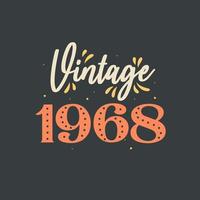 Vintage 1968. 1968 Vintage Retro Birthday vector