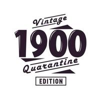 nacido en 1900 cumpleaños retro vintage, edición de cuarentena vintage 1900 vector