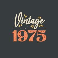 Vintage 1975. 1975 Vintage Retro Birthday vector