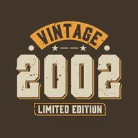 Vintage 2002 Limited Edition. 2002 Vintage Retro Birthday vector