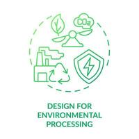 Design for environmental processing green gradient concept icon. Green manufacture. Industrial ecology abstract idea thin line illustration. Isolated outline drawing. vector