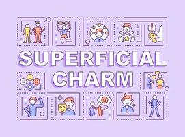 Superficial charm word concepts purple banner. Impression management. Infographics with icons on color background. Isolated typography. Vector illustration with text.