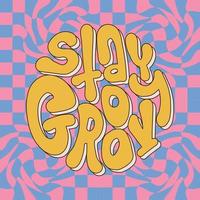 Stay groovy - 70s retro lettering slogan with hippie twirl background for tee t shirt or poster sticker. Round shape hand drawn inspirational quote. Vector contour illustration.