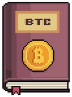 Pixel art bitcoin book. Investment content vector icon for 8bit game on white background