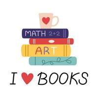 Vector stack of books. Cup with heart. I love book lettering. Reading books.