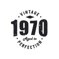 nacido en 1970 vintage retro cumpleaños, vintage 1970 envejecido a la perfección vector