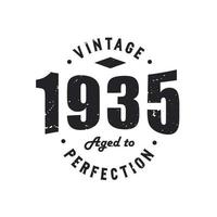 nacido en 1935 vintage retro cumpleaños, vintage 1935 envejecido a la perfección vector