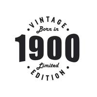 Born in 1900, Vintage 1900 Birthday Celebration vector