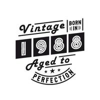 Born in 1988, Vintage 1988 Birthday Celebration vector