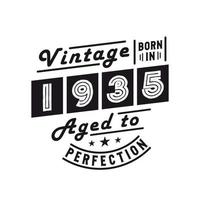 nacido en 1935, celebración de cumpleaños vintage 1935 vector