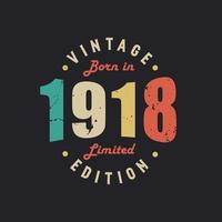 vintage nacido en 1918 edición limitada vector