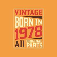 vintage nacido en 1978 todas las piezas originales vector