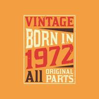vintage nacido en 1972 todas las piezas originales vector
