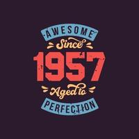 Awesome since 1961 aged to perfection vector