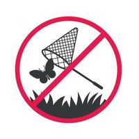 No Catch Butterflies Sign. The do not catch insects icon. Sticker with text inscription on isolated background. Red forbidden sign vector