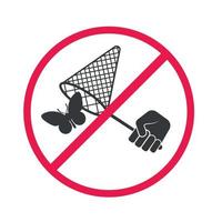 No Catch Butterflies Sign. The do not catch insects icon. Sticker with text inscription on isolated background. Red forbidden sign vector