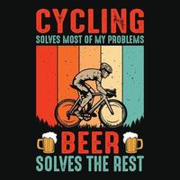 el ciclismo resuelve la mayoría de mis problemas, la cerveza resuelve el resto: diseño de camisetas con citas de ciclismo para amantes de la aventura. vector