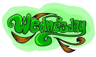 Graffiti image of Wednesday's name is green and the background is white vector