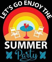 Let's Go Enjoy The Summer Party Vector T-Shirt Design Template