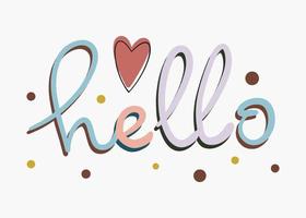 Hello Vector Hand lettering phrase for design. For printing, websites, blogs, labels, logos.