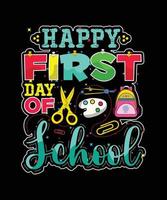 Happy First day at school. .Back to school t-shirt design, 100 days of school typography t-shirt design. vector