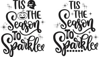 Tis The Season To Sparkle vector