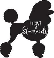 I Have Standards vector