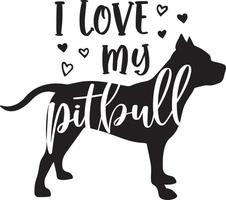 amo a mi pitbull vector