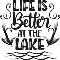 Life Is Better At The Lake vector