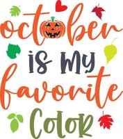 October Is My Favorite Color vector