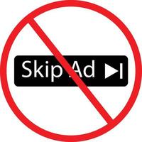 please do not skip ad icon on white background. no skip sign. flat style. not skip ad symbol. vector