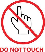 do not touch icon on white background. flat style. red prohibition symbol. no entry prohibition sign. vector