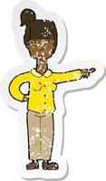 retro distressed sticker of a cartoon woman pointing vector