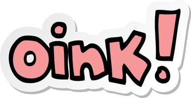sticker of a cartoon word oink vector