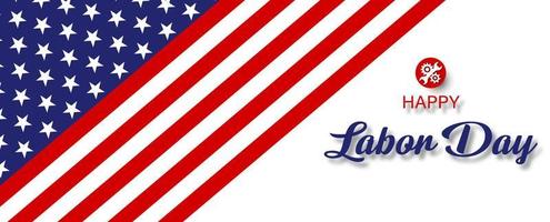 Image of The U.S.A flag with Happy Labor Day lettering and industry tools' symbol isolate on white background. The USA labor day card and poster in banner and vector design.