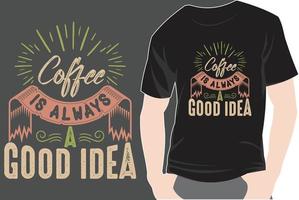 diseño de camiseta de café de moda tipografía retro vintage y gráfico de ilustración de arte de letras vector