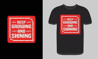 Free editable Keep growing and shining quotes t shirt design, print  template, vector graphic element
