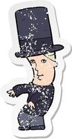 retro distressed sticker of a cartoon man wearing top hat vector