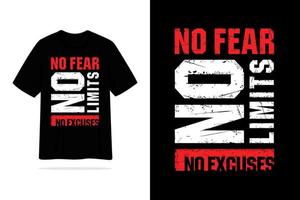 No fear no limts no escuses tshirt quote inspiration design vector