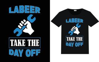 Labor Day Typography and Graphic T shirt Design vector