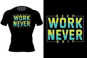 Urban New York City. Keep Work Never Quit Typography T-Shirt Design vector