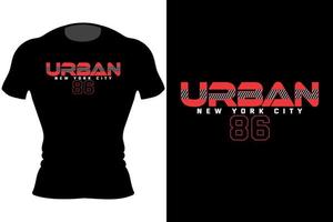 Urban New York City. Keep Work Never Quit Typography T-Shirt Design vector