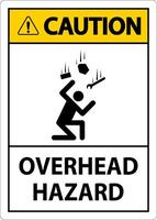 Caution Overhead Hazard Sign On White Background vector