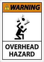 Warning Overhead Hazard Sign On White Background vector